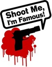Shoot Me, I'm Famous