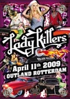 LadyKillers 11 april in Outland Rotterdam