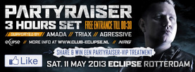 Win een Partyraiser VIP treatment op zaterdag 11 mei 2013 in Eclipse Rotterdam
