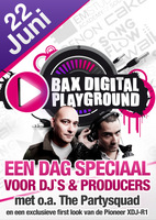 Zaterdag 22 juni: nieuwe editie Bax Digital Playground