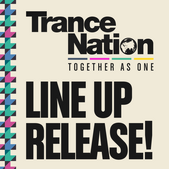 Trance Nation - Together as One maakt eerste deel line-up bekend