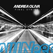 Andrea Oliva launches new record label all I need drops single Final String