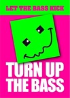 Turn Up The Bass zaterdag 30 mei