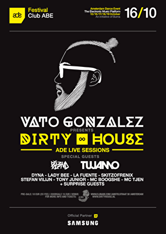Vato Gonzalez presents Dirty House · Live stream voor de thuisblijvers