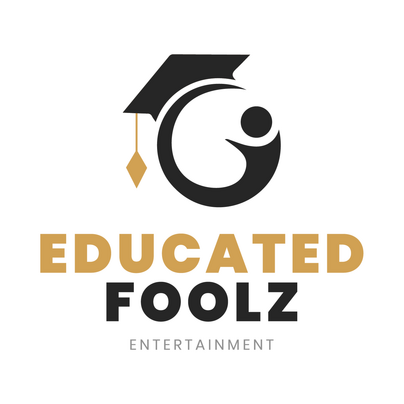 Educated Foolz Entertainment