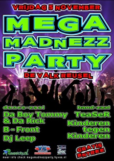 Mega madnezz party