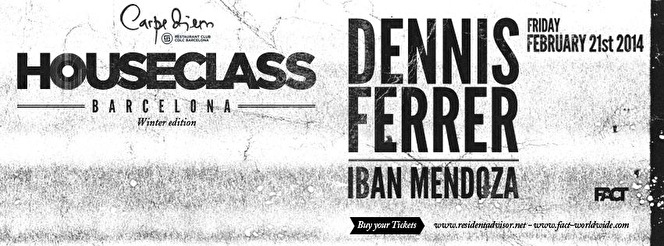 Houseclass Feat. Dennis Ferrer + Iban Mendoza
