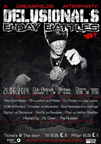 Delusional's Bday Battles A Dreamfields afterparty