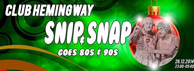 Snip&Snap go back to the 80s & 90s