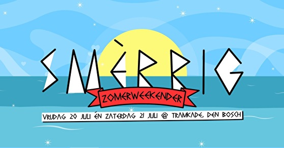 SMÈRRIG Zomerweekender Festival