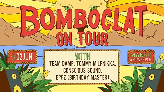 Bomboclat on tour