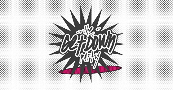 The Get Down Party