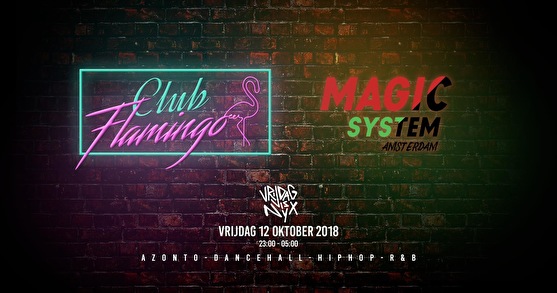 Club Flamingo × Magic System