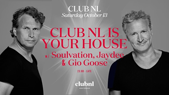 Club NL is Your House