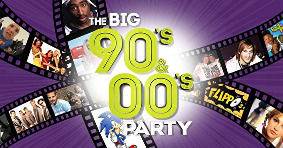 The Big 90's & 00's Party