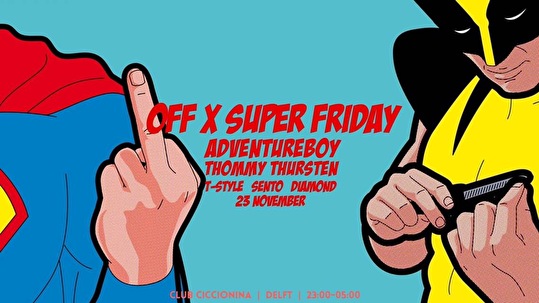 OFF × SUPER Friday