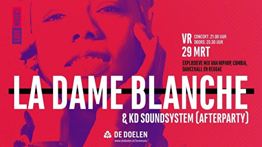 La Dame Blanche & KD Soundsystem Afterparty