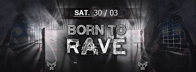 Born To Rave