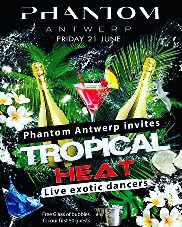 Phantom Antwerp invites Tropical Heat