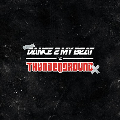 Dance2myBeat × Thunderground