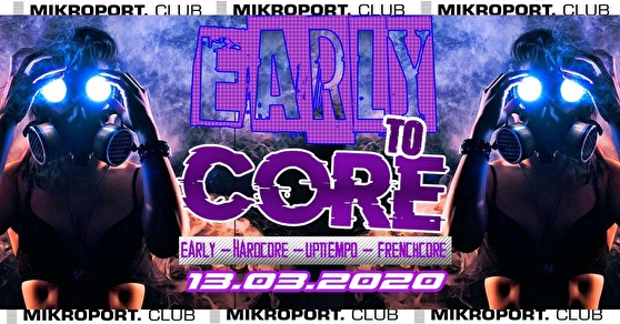 Early To Core