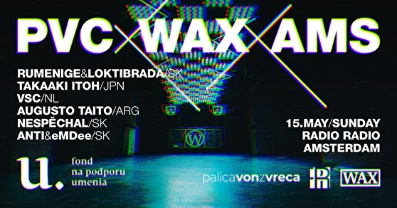PVC × WAX × AMS
