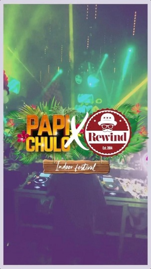 Papi Chulo × Rewind