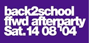 Back2school FFWD afterparty