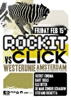 Vrijdag 15 februari: Rockit vs Click in de Westerunie