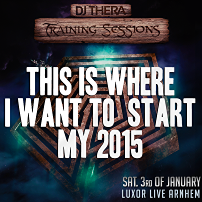 Timetable & final info DJ Thera's Training Sessions album tour @ Luxor Live