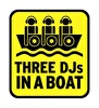 Three Dj’s In a Boat