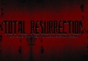 Total Resurrection #3
