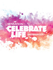 Sensation 2010 - Celebrate Life