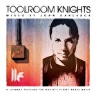 Toolroom Knights – Mixed by John Dahlbäck