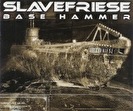 Slavefriese - Basehammer