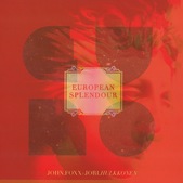 John Foxx & Jori Hulkkonen - European Splendour EP