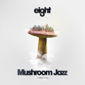 Mark Farina - Mushroom Jazz 8
