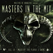 Masters in the Mix Vol III mixed by Tha Playah & Anime