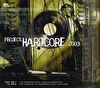 Project: Hardcore 2003