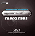 Tillmann Uhrmacher presents Sunshine Live Maximal Vol. 8